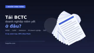 Tải BCTC doanh nghiệp niêm yết ở đâu (HOSE, IR, SSC) — HPG ví dụ