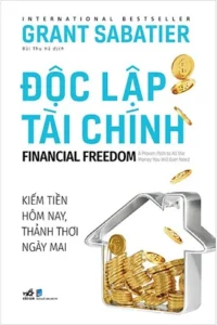 Review Sách Độc Lập Tài Chính: Có Đáng Đọc Không?