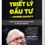 Review Sách Triết Lý Đầu Tư Của Warren Buffett: Có Đáng Đọc?